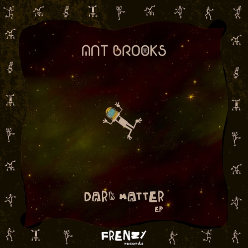Ant Brooks - Dark Matter [FRZ044]